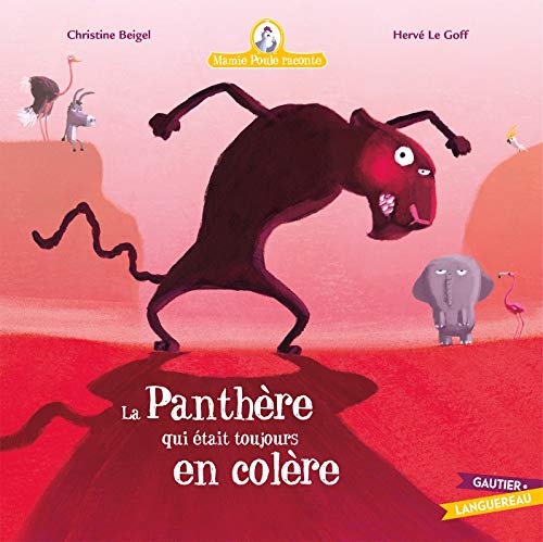 Stock image for Mamie Poule raconte - La panthre qui tait toujours en colre for sale by Librairie Th  la page