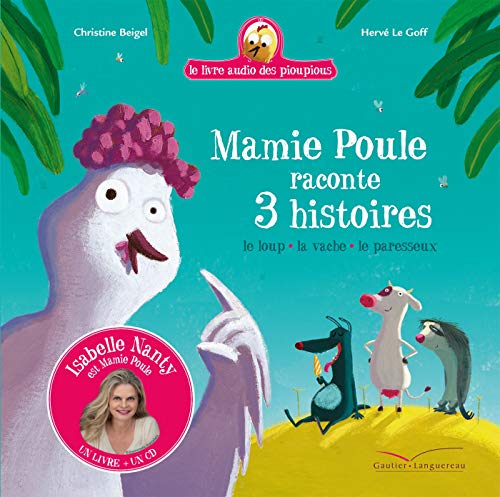 Stock image for Mamie Poule raconte - 3 histoires - Livre CD: Le loup la vache le paresseux for sale by Librairie Th  la page