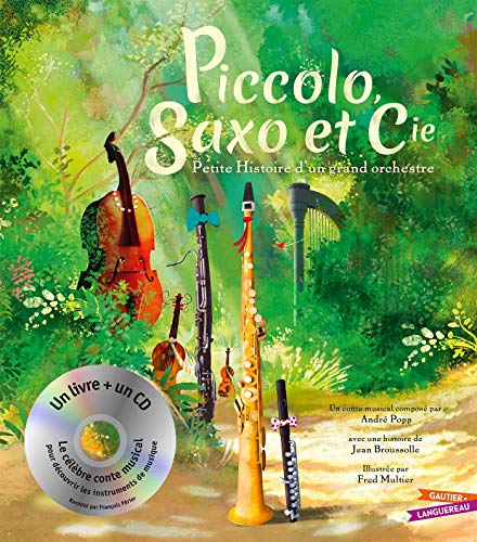 Imagen de archivo de Piccolo, Saxo et Cie a la venta por Greener Books