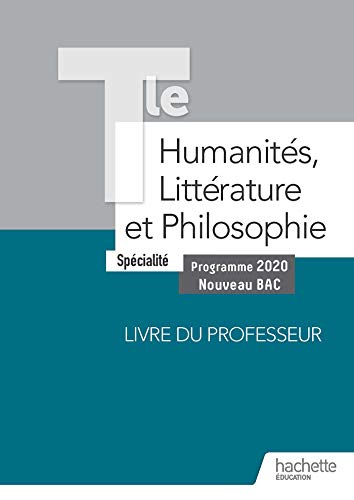 9782017088103: Humanits, Littrature et Philosophie Terminale Spcialit - Livre du Professeur - Ed. 2020