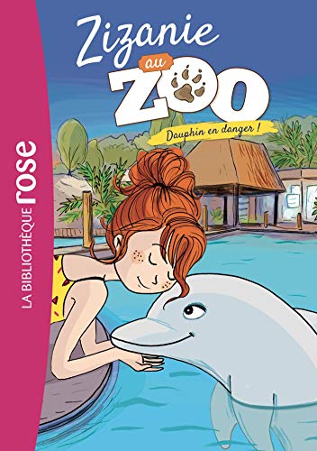 Beispielbild fr Zizanie au zoo 05 - Dauphin en danger ! zum Verkauf von BIBLIO-NET