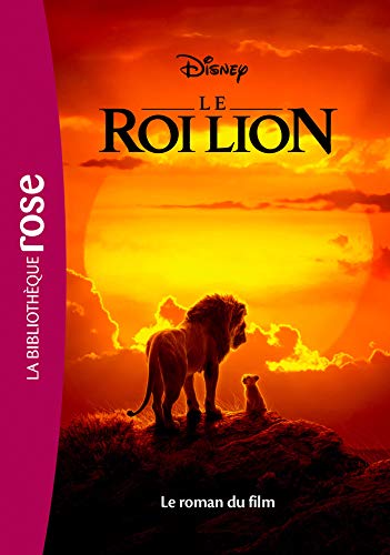 Stock image for Le Roi Lion - Le roman du film for sale by ThriftBooks-Dallas