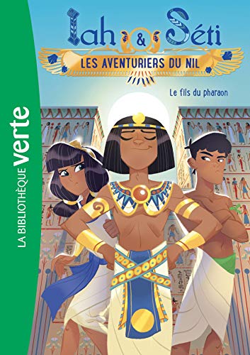 Beispielbild fr Iah & Sti ; les aventuriers du Nil Tome 5 : le fils du pharaon zum Verkauf von Chapitre.com : livres et presse ancienne