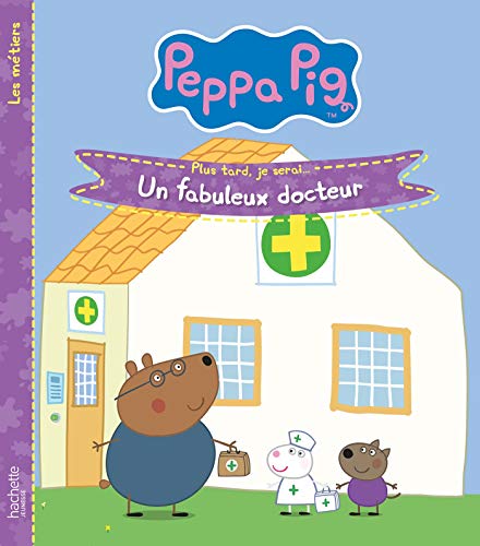Beispielbild fr Peppa Pig- Un fabuleux docteur zum Verkauf von medimops