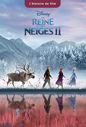 9782017094791: LA REINE DES NEIGES 2 - L'histoire du Film - Disney (French Edition)