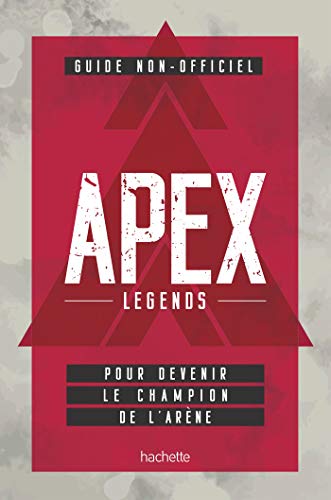 Beispielbild fr Guide non officiel APEX LEGENDS: Pour devenir le champion de l'arne zum Verkauf von Ammareal
