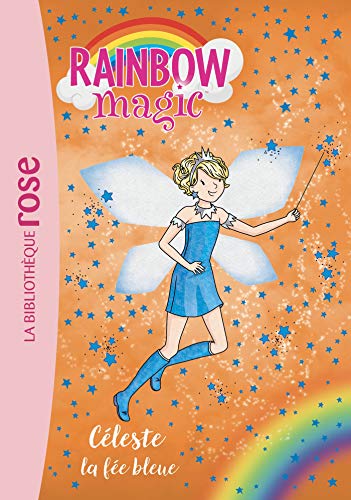 Rainbow Magic, Tome 5 : Céleste, la fée bleue - Daisy, Meadows
