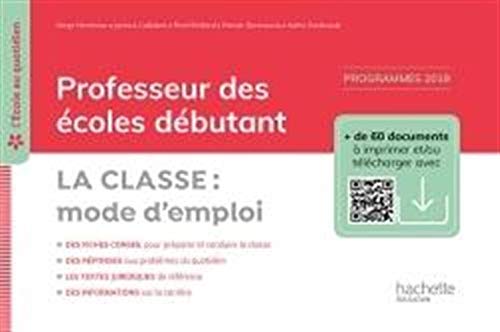 Beispielbild fr L'cole au quotidien - Professeur des coles dbutants - La Classe mode d'emploi - Ed. 2020 zum Verkauf von Ammareal