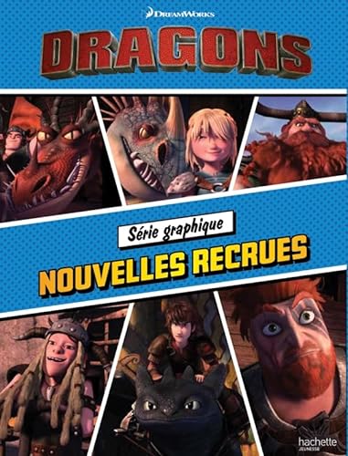 Stock image for Dreamworks Dragons - Srie graphique - Nouvelles recrues for sale by Ammareal