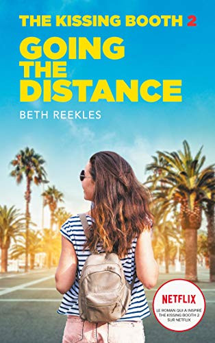 Imagen de archivo de The Kissing Booth - Tome 2 - Going the Distance a la venta por medimops