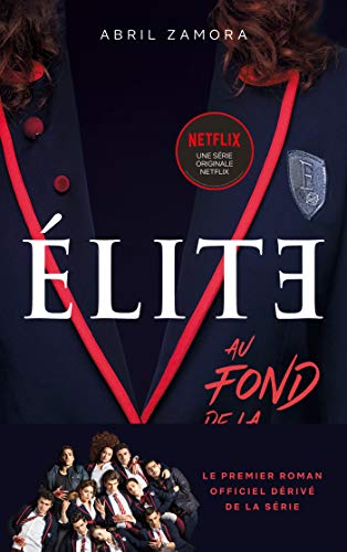 Beispielbild fr lite - Le premier roman officiel driv de la srie Netflix: Au fond de la classe zum Verkauf von Ammareal