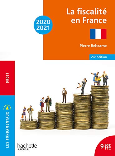 Imagen de archivo de Les Fondamentaux - La fiscalit en France 2020-2021 a la venta por Ammareal