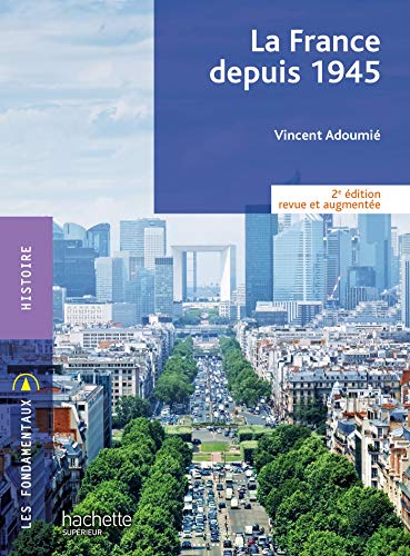 Beispielbild fr Fondamentaux - La France depuis 1945 (2e dition) zum Verkauf von Librairie Th  la page