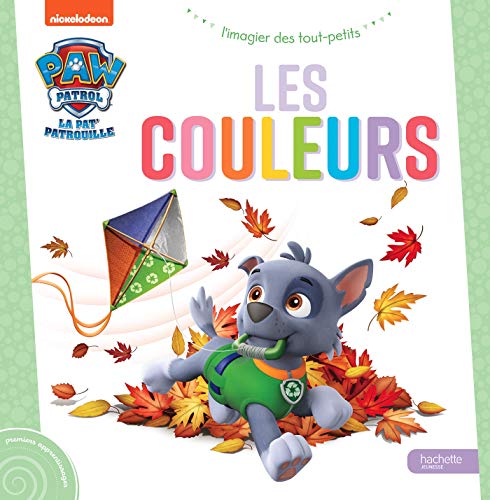 Stock image for Pat' Patrouille - L'imagier des tout-petits - Les couleurs for sale by Librairie Th  la page