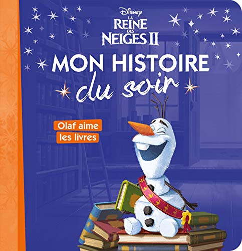 Beispielbild fr LA REINE DES NEIGES 2 - Mon histoire du soir - Olaf aime les livres - Disney zum Verkauf von medimops