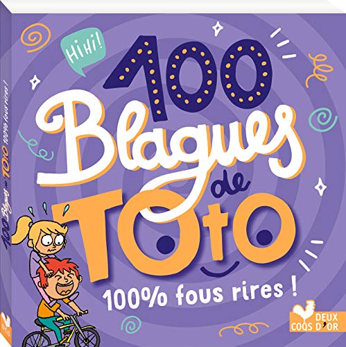 Imagen de archivo de 100 Blagues De Toto : 100 % Fous Rires ! a la venta por RECYCLIVRE