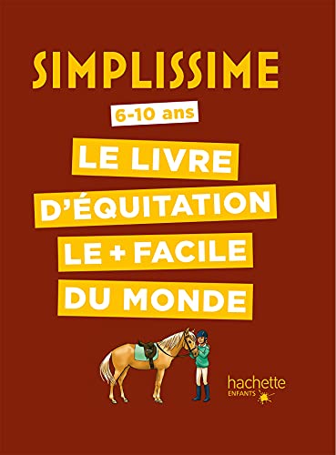 Beispielbild fr Simplissime - Le livre d'quitation le + facile du monde zum Verkauf von medimops