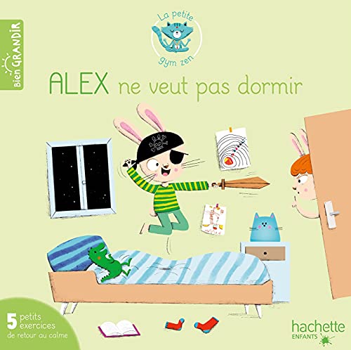 Imagen de archivo de Alex ne veut pas dormir- 5 exercices pour se calmer a la venta por medimops