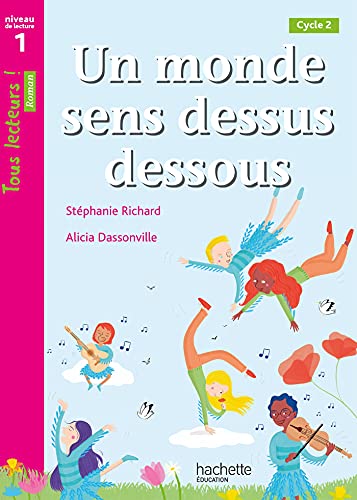 9782017136057: Un monde sens dessus dessous: Niveau de lecture 1 Cycle 2