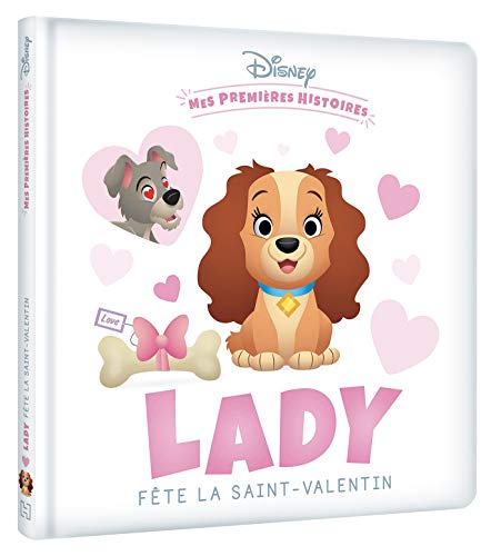 Beispielbild fr DISNEY - Mes Premires Histoires - Lady fte la Saint-Valentin zum Verkauf von Ammareal