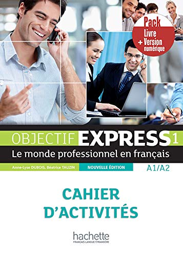 Beispielbild fr Objectif express 1 NE - Pack Cahier + Version numrique (A1/A2) zum Verkauf von Gallix