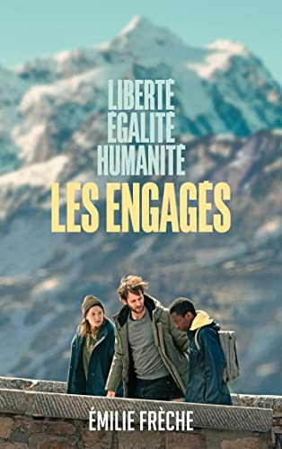 Beispielbild fr Les engags - Du film au roman: Libert, galit, humanit zum Verkauf von Ammareal