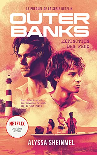 Beispielbild fr Outer Banks - le prequel de la s rie Netflix: Extinction des feux zum Verkauf von WorldofBooks