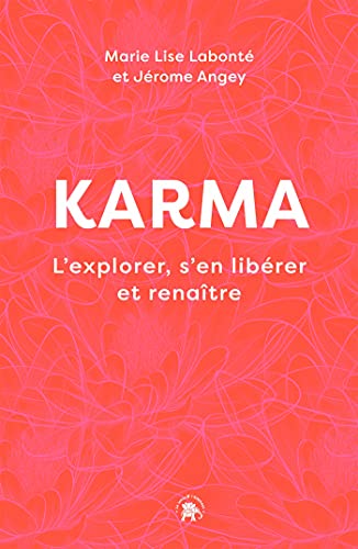 Beispielbild fr Karma: L'explorer, s'en librer et renatre zum Verkauf von Gallix