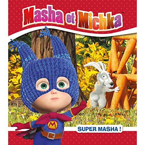 Stock image for Masha et Michka - Super Masha ! [FRENCH LANGUAGE - Soft Cover ] for sale by booksXpress