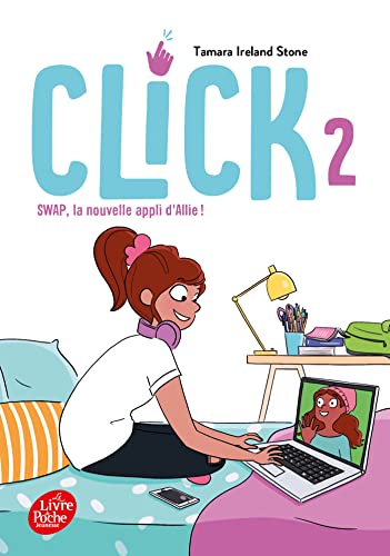 Stock image for Click - Tome 2: SWAP, la nouvelle appli d'Allie for sale by Ammareal