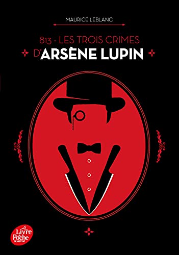 Beispielbild fr 813 - Les trois crimes d'Ars�ne Lupin: Nouvelle �dition � l'occasion de la s�rie Netflix zum Verkauf von More Than Words