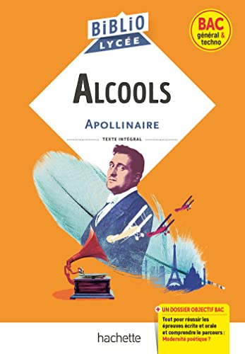 9782017166900: BiblioLyce - Alcools, G. Apollinaire: Parcours : Modernit potique ?