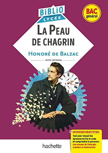 9782017166924: BiblioLyce - La Peau de chagrin, Balzac (BAC 1re gnrale) - BAC 2024: Parcours : Les romans de l'nergie : cration et destruction