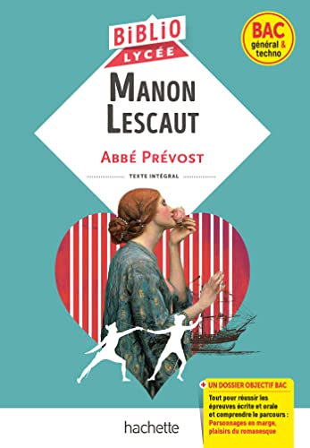 9782017166948: BiblioLyce - Manon Lescaut, Abb Prvost (BAC 1res gnrale et Technologiques) - BAC 2024: Parcours : Personnages en marge, plaisirs du romanesque