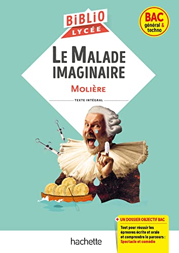 Stock image for BiblioLyce - Le Malade imaginaire, Molire - BAC 2024: Parcours : Spectacle et comdie for sale by Buchpark