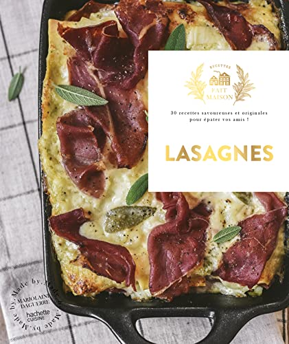 Beispielbild fr Lasagnes: Petites recettes et autres secrets de nos cuisines, pour faire plaisir  tous les gourmands zum Verkauf von medimops