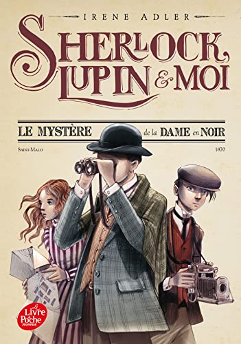 Beispielbild fr Sherlock, Lupin et moi - Tome 1: Le mystre de la dame en noir zum Verkauf von medimops