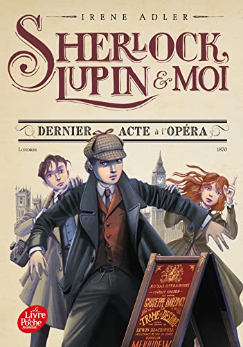 Beispielbild fr Sherlock, Lupin et moi - Tome 2: Dernier acte  l'Opra zum Verkauf von Ammareal