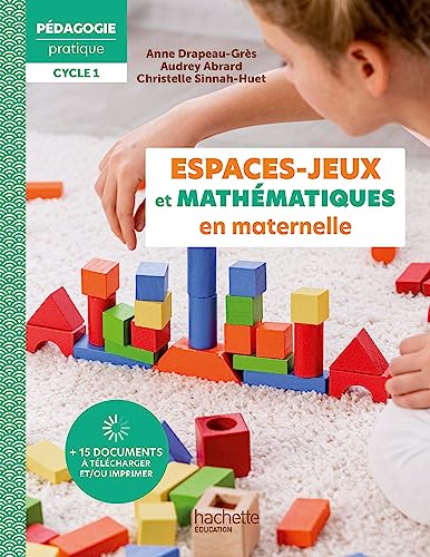Beispielbild fr Pédagogie Pratique - Les espaces-jeux et mathématiques en maternelle Ed 2023 [FRENCH LANGUAGE - Soft Cover ] zum Verkauf von booksXpress
