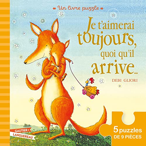 Imagen de archivo de Je t'aimerai toujours quoi qu'il arrive - Livre puzzle: 5 puzzles de 9 pices a la venta por medimops