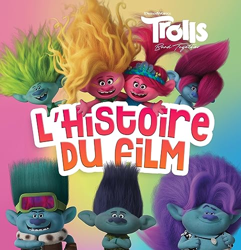 Stock image for Les Trolls 3 - Histoire reliée cartonnée: L'histoire du film [FRENCH LANGUAGE - Hardcover ] for sale by booksXpress
