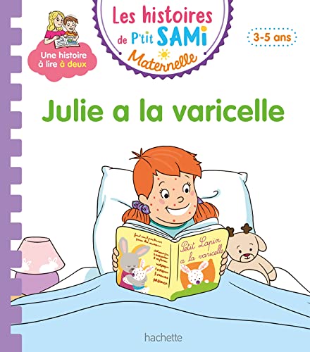 Beispielbild fr Les histoires de P'tit Sami Maternelle (3-5 ans): Julie a la varicelle [Poche] Clry, Nine et Boyer, Alain zum Verkauf von BIBLIO-NET