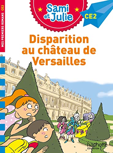 9782017183679: Sami et Julie Roman CE2 Disparition au Chteau de Versailles