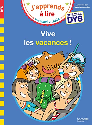Beispielbild fr Sami et Julie- Spcial DYS (dyslexie) Vive les vacances ! zum Verkauf von Librairie Th  la page