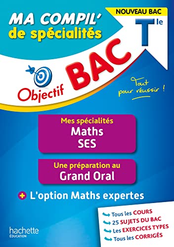 Imagen de archivo de Objectif BAC Ma compil' de spcialits Maths et SES + Grand Oral + option Maths expertes a la venta por Ammareal