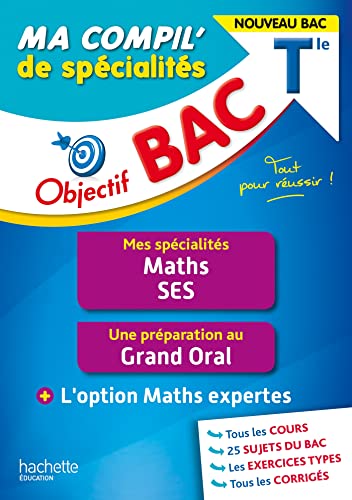 Stock image for Objectif BAC Ma compil' de spcialits Maths et SES + Grand Oral + option Maths expertes for sale by Ammareal