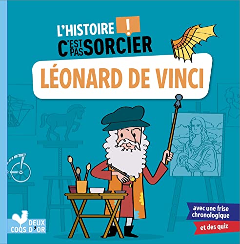 Imagen de archivo de L'histoire C'est pas sorcier - Lonard de Vinci [Broch] Bosc, Frdric et Morize, Patrick a la venta por BIBLIO-NET