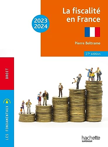 Imagen de archivo de Fondamentaux - La fiscalité en France 2023-2024 [FRENCH LANGUAGE - Soft Cover ] a la venta por booksXpress