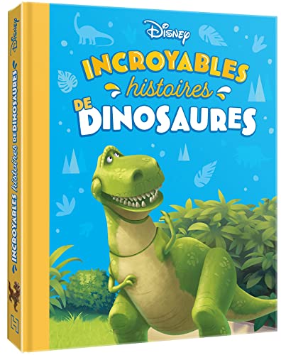 Stock image for DISNEY - Incroyables histoires de dinosaures for sale by WorldofBooks