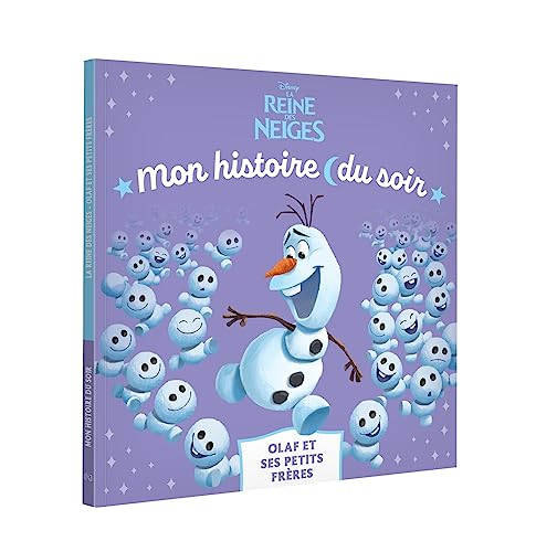 Stock image for LA REINE DES NEIGES - Mon Histoire du soir - Olaf et ses petits frres - Disney for sale by medimops